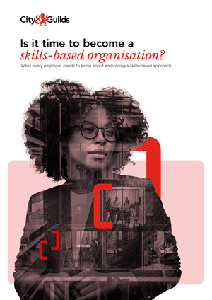 Skills based organisations guide employers cover